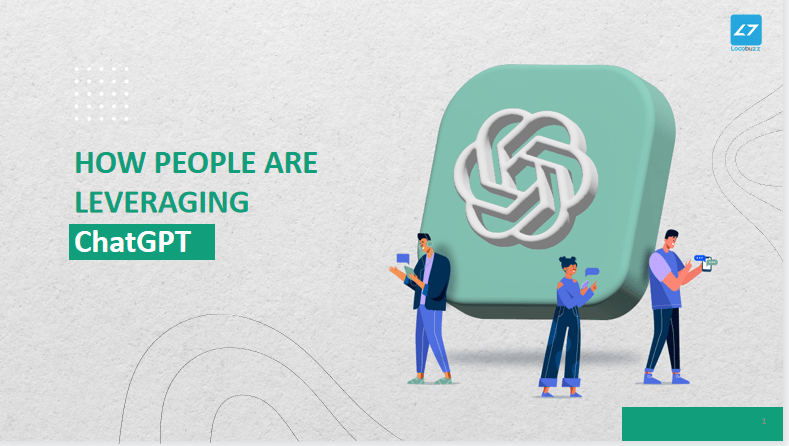How People Are Leveraging ChatGPT