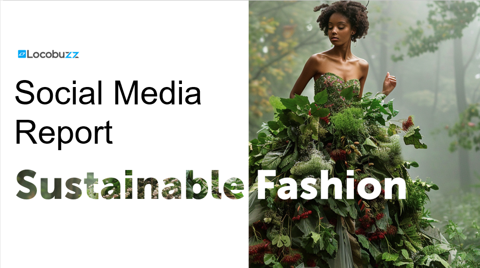 Social Media Report on Sustainable Fashion